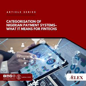 CATEGORISATION OF NIGERIAN PAYMENT SYSTEMS WHAT IT MEANS FOR FINTECHS