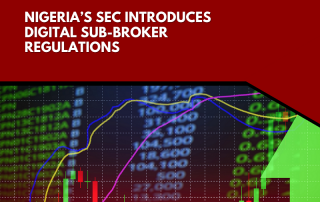 Nigeria’s SEC Introduces Digital Sub-broker Regulations