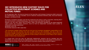 SEC Introduces New Custody Rules for Collective Investment Schemes and Mutual Funds