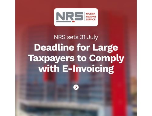 NIRS SETS 31 JULY DEADLINE FOR LARGE TAXPAYERS TO COMPLY WITH E-INVOICING
